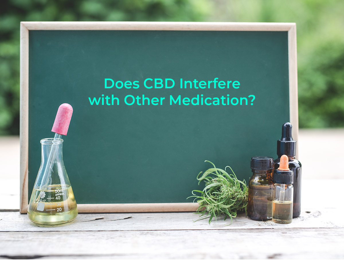 Does CBD Interfere with Other Medication